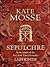 Sepulchre by Kate Mosse