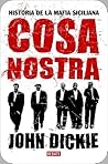 Cosa Nostra by John Dickie