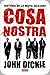 Cosa Nostra: A History of the Sicilian Mafia