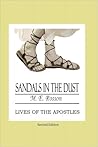 Sandals in the Dust: Lives of the Apostles