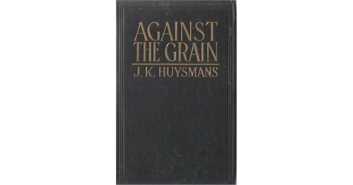 Against Nature by Joris-Karl Huysmans