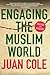 Engaging the Muslim World