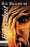Fahrenheit 451 by Ray Bradbury
