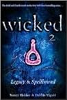 Wicked 2: Legacy ...