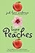 Love and Peaches (Peaches, #3)