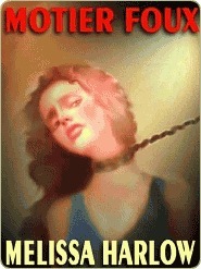 Motier Foux: A Novel of Romantic Bondage (Kindle Edition)