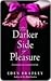 The Darker Side of Pleasure by Eden Bradley