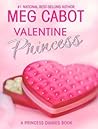 Book cover for Valentine Princess (The Princess Diaries, #7.75)