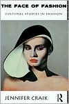 The Face of Fashion: Cultural Studies in Fashion (Kindle Edition)