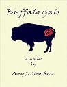 Buffalo Gals by Amy J. Strychasz Buffalo Gals by Amy J. Strychasz