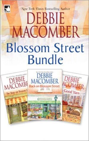 Blossom Street Bundle: The Shop On Blossom Street / A Good Yarn / Back On Blossom Street (A Blossom Street Novel)