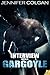 Interview With a Gargoyle by Jennifer Colgan