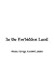 In The Forbidden Land