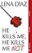 He Kills Me, He Kills Me Not (Deadly Games #1)