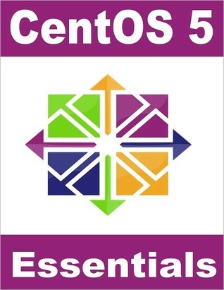 CentOS 5 Essentials (Kindle Edition)