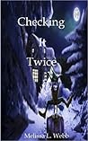 Checking It Twice by Melissa L. Webb Checking It Twice by Melissa L. Webb