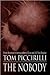 The Nobody by Tom Piccirilli The Nobody by Tom Piccirilli