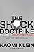 The Shock Doctrine by Naomi Klein
