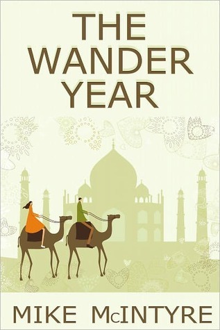 The Wander Year: One Couple's Journey Around the World (Kindle Edition)