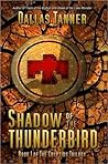 Shadow of the Thunderbird (Cryptids Trilogy, #1) Shadow of the Thunderbird (Cryptids Trilogy, #1)