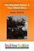 The Haunted House: A True G...