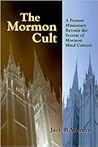 The Mormon Cult by Jack B. Worthy