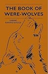 Book cover for The Book Of Werewolves: The Classic Study Of Lycanthropy (Dover Occult)