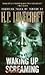Waking Up Screaming by H.P. Lovecraft
