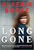 Long Gone by Alafair Burke Long Gone by Alafair Burke