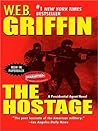 The Hostage by W.E.B. Griffin The Hostage by W.E.B. Griffin