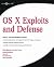OS X Exploits and Defense: ...