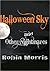 Halloween Sky and Other Nightmares by Robin Morris