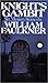 Knight's Gambit by William Faulkner
