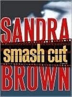 Smash Cut Mitchell Associates 1 By Sandra Brown smash cut mitchell associates 1