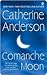 Comanche Moon (Comanche, #1)