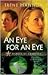 An Eye for an Eye by Irene Hannon An Eye for an Eye by Irene Hannon