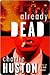Already Dead (Joe Pitt, #1) by Charlie Huston