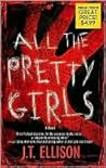 All The Pretty Girls by J.T. Ellison