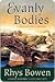 Evanly Bodies by Rhys Bowen
