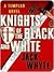Knights of the Black and White (Templar Trilogy, #1)