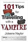 101 Tips for Traveling with a Vampire by Joleene Naylor 101 Tips for Traveling with a Vampire by Joleene Naylor