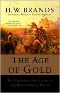 The Age of Gold: The California Gold Rush and the New American Dream (Search and Recover Book 2)