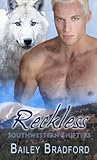 Reckless by Bailey Bradford