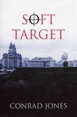Soft Target (Liverpool Thriller Series #1)