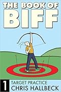 The Book of Biff, Vol. 1: Target Practice