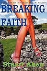 Breaking Faith by Stuart Aken