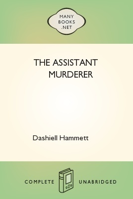 The Assistant Murderer (Kindle Edition)