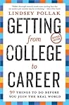 Getting from College to Career by Lindsey Pollak