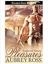 Pleasures (Enslaved Hearts, #2) Pleasures (Enslaved Hearts, #2)