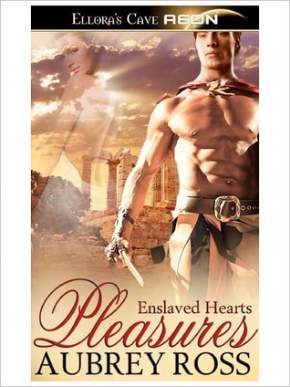 Pleasures (Enslaved Hearts, #2)